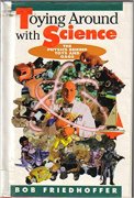 Robert Friedhoffer - Toying Around with Science